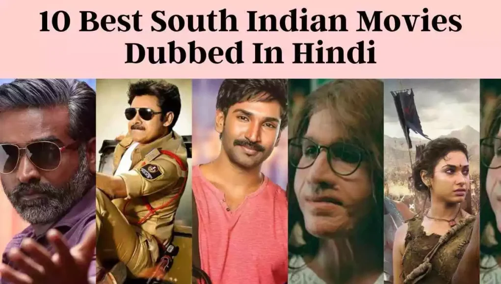 10 Best South Indian Movies Dubbed In Hindi - HaraamKhor.in